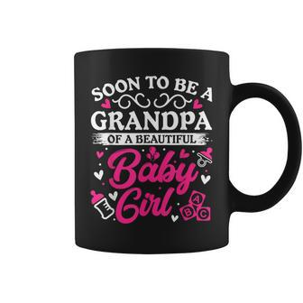 Soon To Be A Grandpa Of A Beautiful Baby Girl Baby Shower Coffee Mug - Seseable