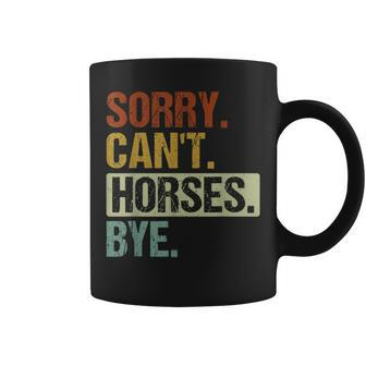 Sorry Can't Horses Bye Retro Horse For Horses Lover Coffee Mug - Thegiftio UK