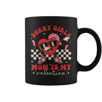 Sorry Girls Mom Is My Valentine Heart Boy Girl Coffee Mug - Monsterry DE