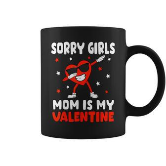 Sorry Girls Mom Is My Valentine Toddler Boy Valentines Son Coffee Mug - Monsterry