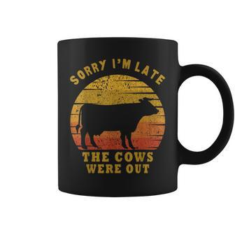 Sorry I'm Late The Cows Were Out Cows Lovers Coffee Mug - Monsterry