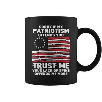 Sorry If My Patriotism Offend You Gun Rights Betsy Ross Flag Coffee Mug - Monsterry UK