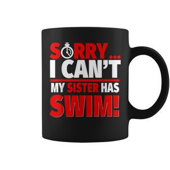Sorry My Sister Has Swim Swim Brother Or Sister Coffee Mug - Monsterry DE