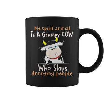 My Spirit Animal Is A Grumpy Cow Who Slaps Annoying People Coffee Mug - Monsterry
