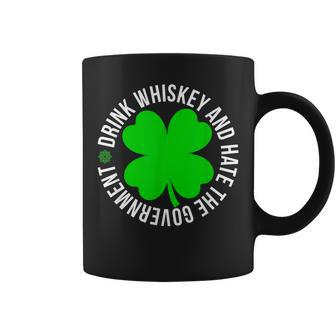 St Patrick's Day Drink Whiskey And Hate The Government Coffee Mug | Mazezy DE