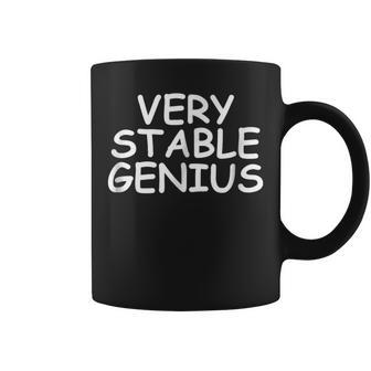Very Stable Genius Quote Coffee Mug | Crazezy