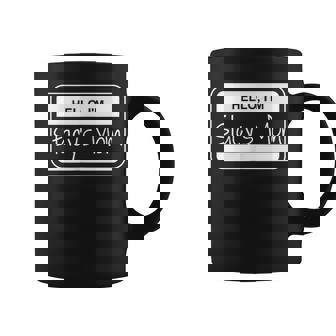 Stacy's Mom Name Tag My Name Is Stacy Popular Name Tag Coffee Mug - Seseable