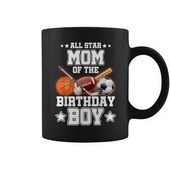 All Star Mom Of The Birthday Boy Sports 1St Family Party Coffee Mug - Monsterry AU
