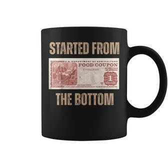Started From Food Stamp Amounts In Each State The Bottom Coffee Mug - Seseable