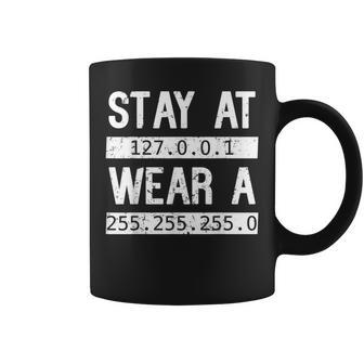Stay At 127 0 0 1 Wear 255 255 255 0 Coding Programming Coffee Mug | Crazezy UK