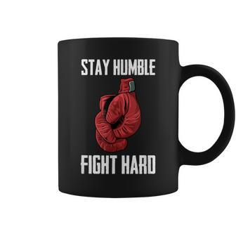 Stay Humble Fight Hard Boxing Gloves Boxer Coffee Mug - Monsterry UK