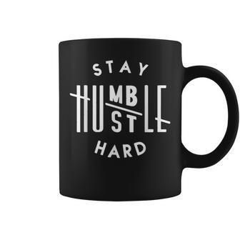 Stay Humble Hustles Hard Quote Saying Coffee Mug | Crazezy
