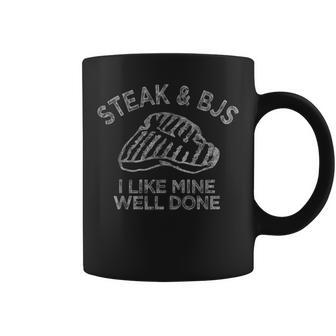Steak & Bjs I Like Mine Well Done Happy Bj Steak Day Coffee Mug - Monsterry