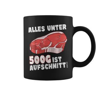 Steak And Meat Alles Unter 500G Ist Aufcut All Under Tassen - Seseable