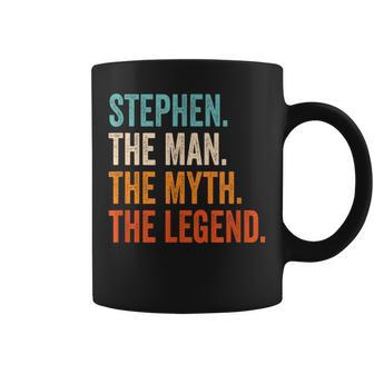 Stephen The Man The Myth The Legend First Name Stephen Coffee Mug - Seseable