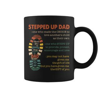 Stepped Up Dad One Who Made The Choice To Love Fathers Day Coffee Mug - Monsterry