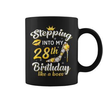 Stepping Into My 28Th Birthday Like A Boss Bday Women Coffee Mug | Crazezy DE
