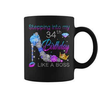Stepping Into My 34Th Birthday Like A Boss Bday Women Coffee Mug | Crazezy