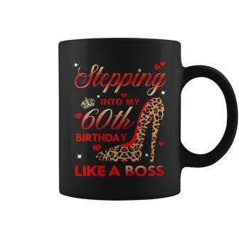 Stepping Into My 60Th Birthday Like A Boss High Heel Coffee Mug | Crazezy