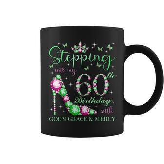 Stepping Into My 60Th Birthday With God's Grace & Mercy Coffee Mug - Monsterry AU