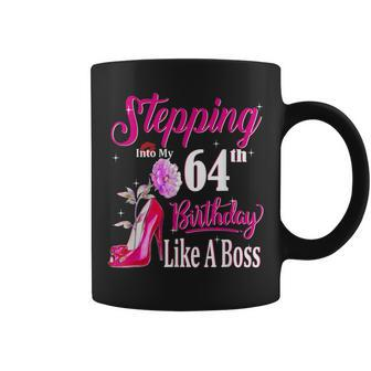 Stepping Into My 64Th Birthday Like A Boss 64 Years Old Coffee Mug | Crazezy DE