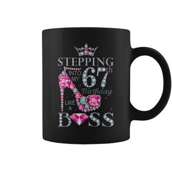 Stepping Into My 67Th Birthday Like A Boss Happy 67 Yrs Old Coffee Mug | Crazezy
