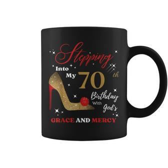 Stepping Into My 70Th Birthday With God's Grace And Mercy Coffee Mug - Monsterry