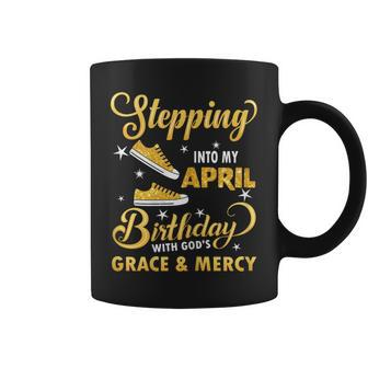Stepping Into My April Birthday With God's Grace & Mercy Coffee Mug | Mazezy
