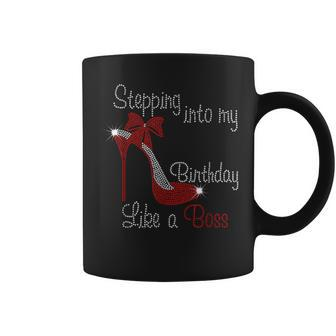 Stepping Into My Birthday Like A Boss Heel Bling Rhinestone Coffee Mug | Crazezy