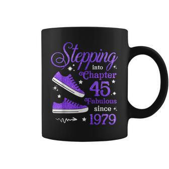 Stepping Into Chapter 45 Fabulous Since 1979 45Th Birthday Coffee Mug - Monsterry