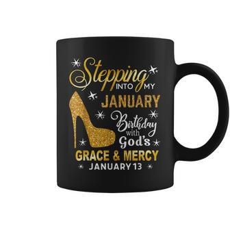 Stepping Into My January Birthday With God's January 13 Coffee Mug - Monsterry