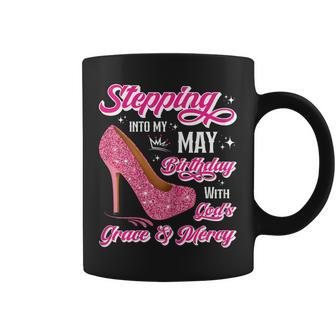 Stepping Into My May Birthday With Gods Grace & Mercy Coffee Mug | Mazezy UK