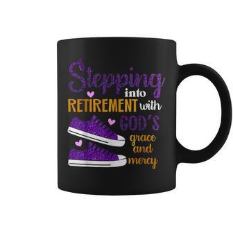 Stepping Into My Retirement With God's Grace And Mercy Coffee Mug - Monsterry DE