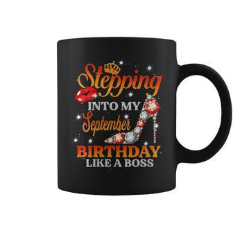 Stepping Into My September Birthday Like A Boss Shoes Coffee Mug | Crazezy UK