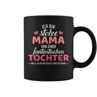 Stolze Mama Einer Fantastischen Tochter Slogan Tassen - Geschenkecke