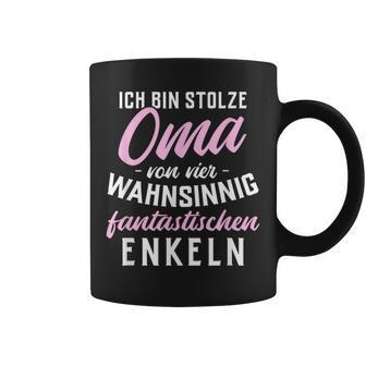 Stolze Oma Von Vier Wahnsinnig Fantastischen Enkeln 4 Grandchildren Tassen - Seseable