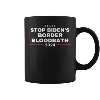 Stop Biden's Border Bloodbath Saying Trump Coffee Mug | Mazezy