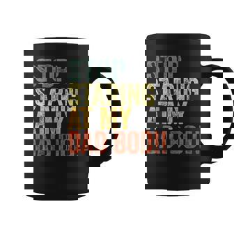 Stop Staring At My Dad Bod Father's Day Dad Bod Coffee Mug - Thegiftio UK