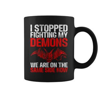 I Stopped Fighting My Demons We Are On Same Side Satanic Coffee Mug - Monsterry DE