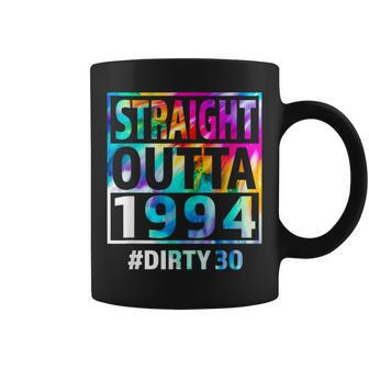 Straight Outta 1994 Dirty Thirty 30Th Birthday Coffee Mug - Seseable