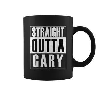 Straight Outta Gary Indiana And In T Coffee Mug - Monsterry UK