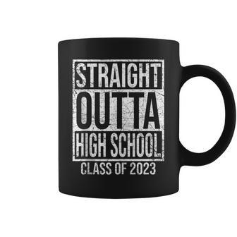 Straight Outta High School Graduation Class 2023 Coffee Mug | Crazezy AU