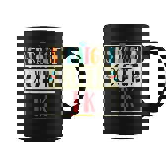 Straight Outta Tk Graduate Tk Graduation Transitional Kinder Coffee Mug | Mazezy