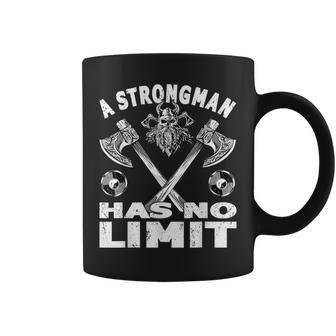 Strongman Has No Limit Weight Training Stuff Powerlifter Coffee Mug - Monsterry AU