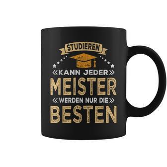 Studier Jeder Bestandene Meisterstück Tassen - Geschenkecke