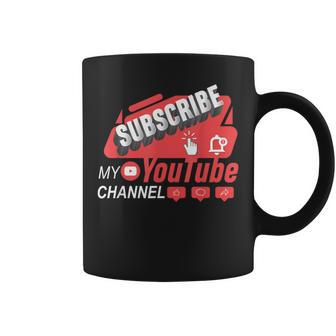 Subscribe To My Channel Video Streaming Content Creators Coffee Mug - Thegiftio UK