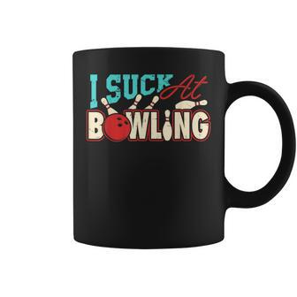 I Suck At Bowling Player Bowler Coffee Mug | Mazezy