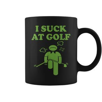 I Suck At Golf Loser Golfer Golf Buddy Friend Golfing Coffee Mug - Monsterry CA