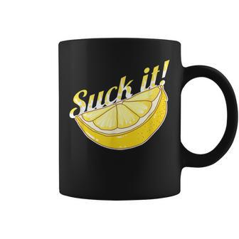 Suck It Lemon Fruit Sweet Juice Drinker Lover Coffee Mug - Monsterry AU