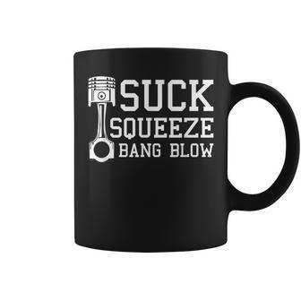 Suck Squeeze Bang Blow Car Diesel Lover Mechanic Coffee Mug - Monsterry CA